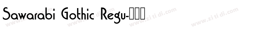Sawarabi Gothic Regu字体转换